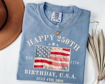 Happy 250th Birthday USA Comfort Colors Tee, Patriotic 4th of July Tank Top