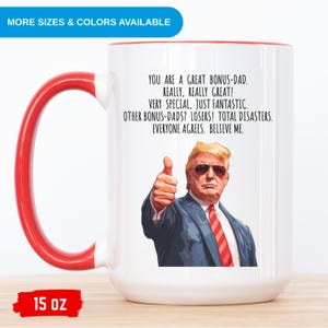 Custom Trump Coffee Mug For Bonus Dad Funny Political Mug Dad Birthday Gift for Fathers Day Gift Republican Mug Trump Cup Gift from Daughter