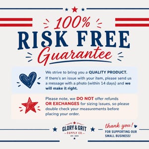 May include: A cream-colored graphic with the text "100% RISK FREE Guarantee" in navy blue and red. The text also includes a statement about quality products and a note about returns and exchanges. The Glory & Grit Supply Co. logo is at the bottom.