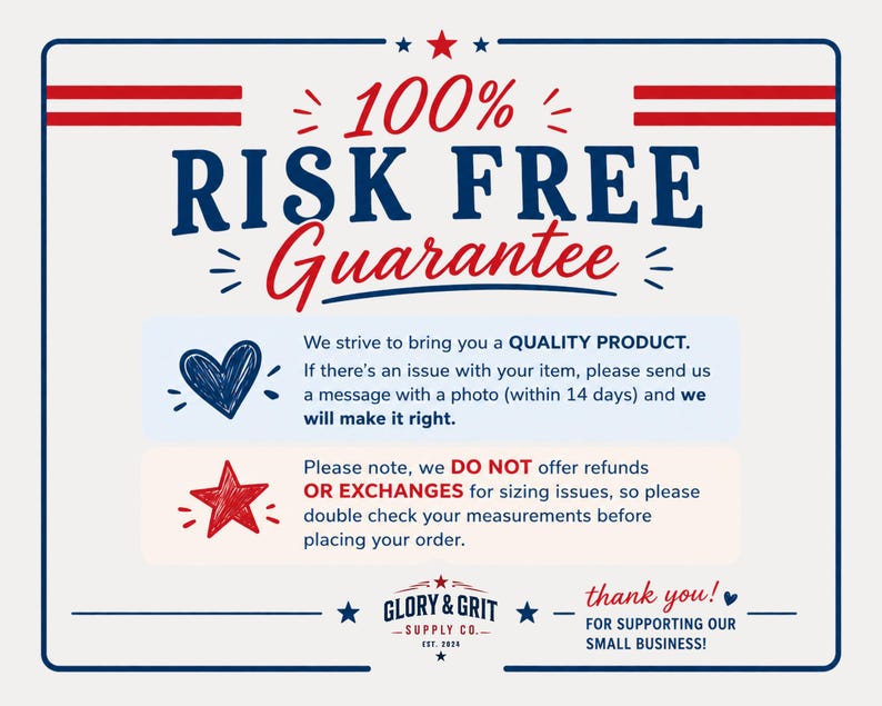 May include: A cream-colored graphic with the text "100% RISK FREE Guarantee" in navy blue and red. The text also includes a statement about quality products and a note about returns and exchanges. The Glory & Grit Supply Co. logo is at the bottom.