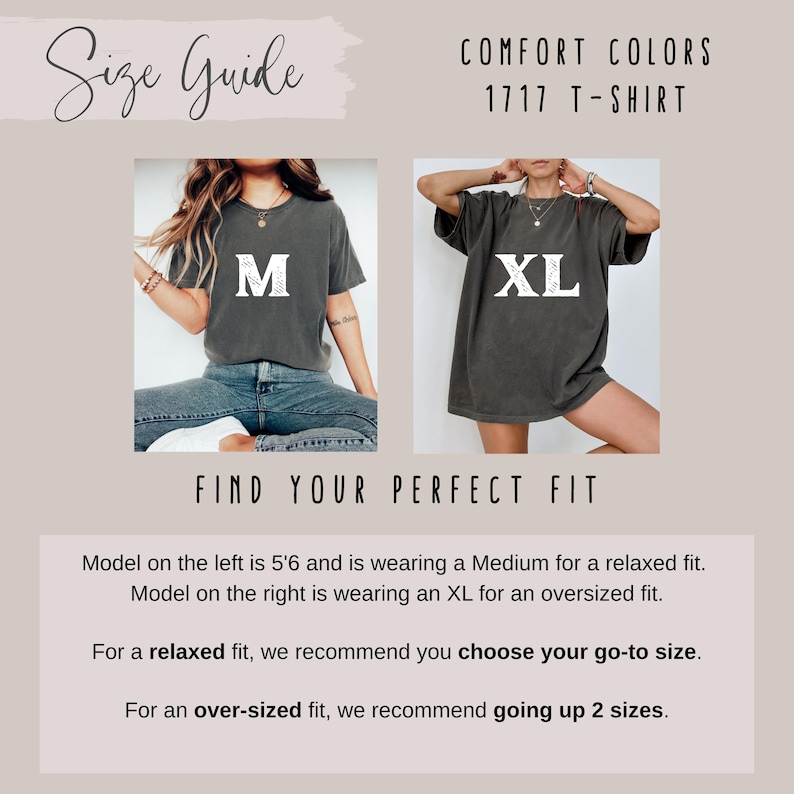 May include: Size guide image for a Comfort Colors 1717 T-shirt. The image shows two models wearing the shirt in sizes M and XL. Text on the image reads "Find Your Perfect Fit" and provides sizing recommendations for relaxed and oversized fits.