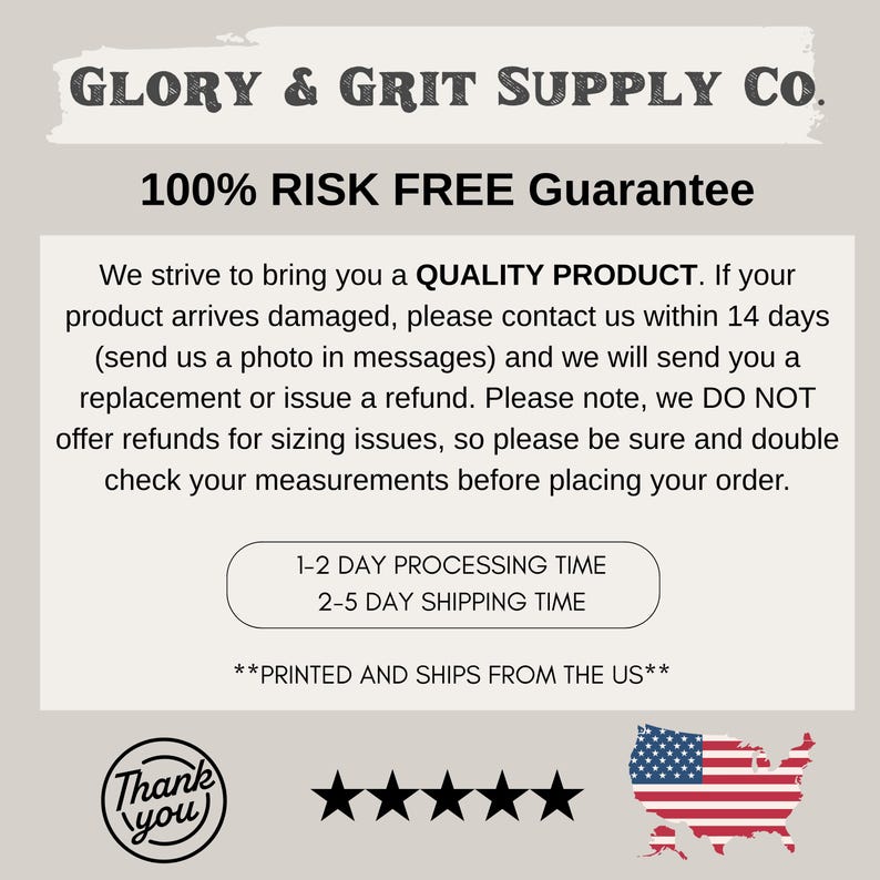 May include: A graphic with the text "GLORY & GRIT SUPPLY CO." and "100% RISK FREE Guarantee." Additional text details product quality, returns, and processing/shipping times. Includes a "Thank you" graphic, five stars, and a US flag.