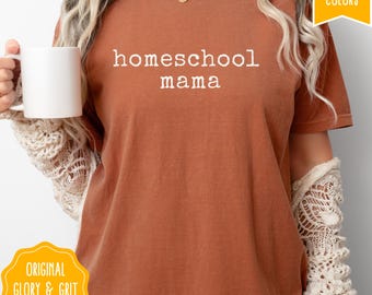 Homeschool Mama Shirt, Homeschool Mom Tee Christian Shirt Gift for Mama Comfort Colors T-shirt Mother's Day, Homeschool Teacher Gift for Mom