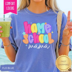 Homeschool Mama Shirt, Homeschool Mom Tee Christian Shirt Gift for Mama Comfort Colors T-shirt Mother&#39;s Day, Homeschool Teacher Gift for Mom