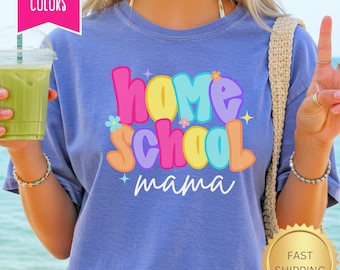Homeschool Mama Shirt, Homeschool Mom Tee Christian Shirt Gift for Mama Comfort Colors T-shirt Mother's Day, Homeschool Teacher Gift for Mom