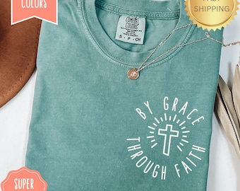 By Grace Through Faith Shirt, Christian Comfort Colors Graphic Shirt, Minimalist Religious Tshirt Boho Bible Verse Tee Faith Shirt Jesus Tee