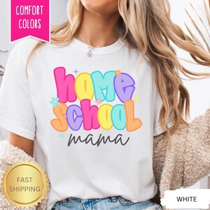 Homeschool Mama Shirt, Homeschool Mom Tee Christian Shirt Gift for Mama Comfort Colors T-shirt Mother&#39;s Day, Homeschool Teacher Gift for Mom