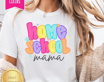 Homeschool Mama Shirt, Homeschool Mom Tee Christian Shirt Gift for Mama Comfort Colors T-shirt Mother's Day, Homeschool Teacher Gift for Mom