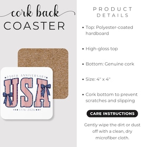 May include: A square coaster with a white top featuring the word "USA" in red and blue stripes, with blue bows. The coaster has a cork back and the text "250th Anniversary 1776-2026". The coaster is 4" x 4".