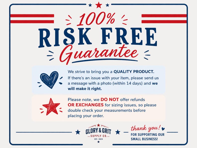 May include: A white and blue graphic with the text "100% Risk Free Guarantee". The image includes a blue heart, a red star, and the text "Glory & Grit Supply Co."