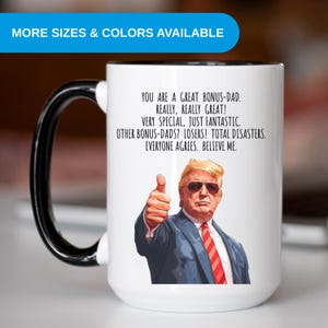 Custom Trump Coffee Mug For Bonus Dad Funny Political Mug Dad Birthday Gift for Fathers Day Gift Republican Mug Trump Cup Gift from Daughter