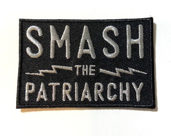 Smash the Patriarchy Embroidered Patch