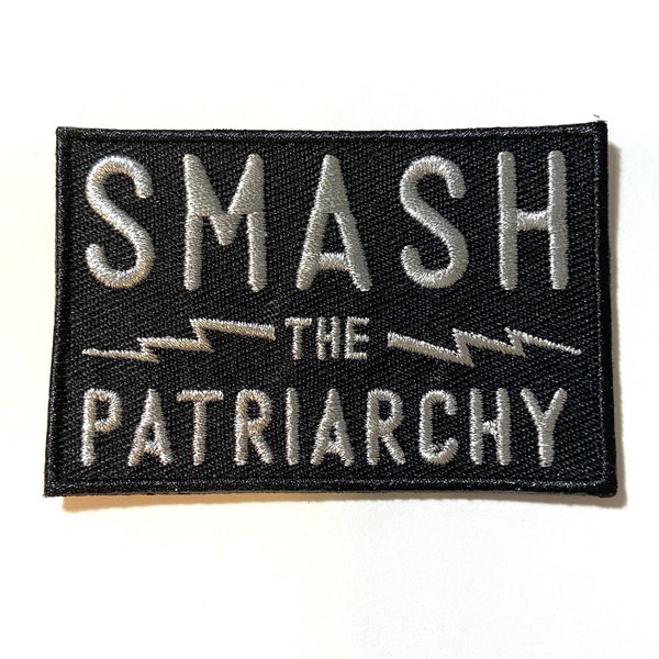 Smash the Patriarchy Embroidered Patch