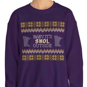 Minnesota Vikings Skol Ugly Sweater Style Sweatshirt, Football Fan Gift, Holiday Sports, MN Vikings Crewneck, Baby Its Cold