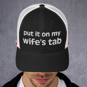 Put It On My WIfe&#39;s Tab Embroidered Hat, Funny Trucker Hat, Bride Groom Gift, Bachelorette Bachelor Party, Husband Couple Caps