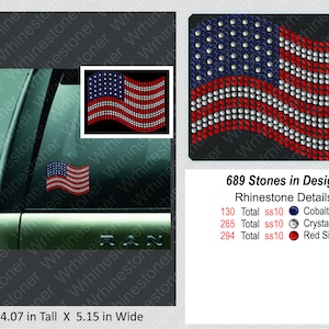 May include: A waving American flag design made with rhinestones. The design is 4.07 inches tall and 5.15 inches wide. The design uses 689 rhinestones in total, including 130 cobalt, 265 crystal, and 294 red Siam rhinestones.