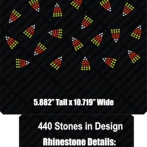 May include: Black background with repeating candy corn rhinestone design. The design is 5.882" tall and 10.719" wide, with 440 stones. Rhinestone details include 160 Citrine, 60 Crystal, and 220 Orange stones.