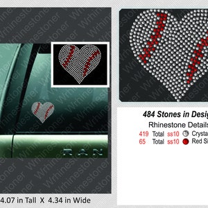 May include: A red and white heart-shaped rhinestone design with a baseball stitched pattern. The design is 4.07 inches tall and 4.34 inches wide. It is made with 419 clear rhinestones and 65 red rhinestones.