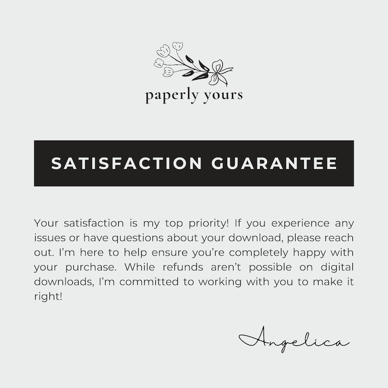 May include: A black and white image with the text "paperly yours" and "SATISFACTION GUARANTEE" in bold, black text. The text below explains that the seller is committed to customer satisfaction and will work with buyers to resolve any issues.