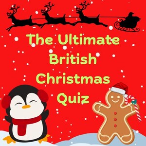Puede incluir: Fondo rojo festivo con copos de nieve blancos y el texto "The Ultimate British Christmas Quiz". Incluye ilustraciones del trineo de Papá Noel, renos, un pingüino y un hombre de jengibre.
