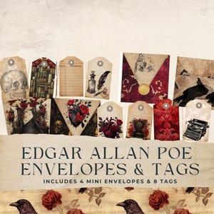May include: A set of eight printable tags and four mini envelopes featuring a gothic theme with images of skulls, hearts, ravens, and vintage typewriters. The text "Edgar Allan Poe Envelopes & Tags" and "Includes 4 mini envelopes & 8 tags" is printed on the image.