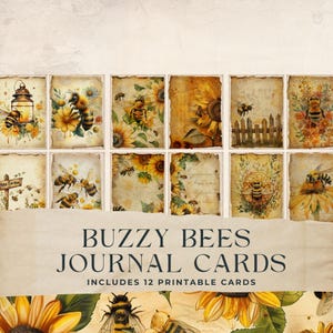 May include: Twelve printable journal cards featuring a vintage aesthetic with bees, sunflowers, and a rustic background. The cards are titled "Buzzy Bees Journal Cards" and include the text "Includes 12 Printable Cards".