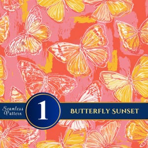 Puede incluir: Un patrón continuo de mariposas amarillas y naranjas sobre un fondo rosa coral con texturas de pinceladas. Se superponen una insignia circular azul oscuro con el número 1 y una banda horizontal con el texto BUTTERFLY SUNSET.