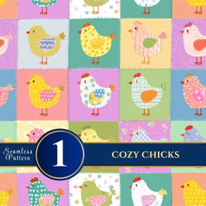 May include: A seamless pattern featuring colorful cartoon chicks on a patchwork background. The chicks are in various colors, with different patterns on their wings and bodies. The text "COZY CHICKS" and "Seamless Pattern" are also visible.