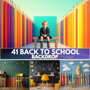 Può includere: Un bambino in giacca e cravatta seduto su una panca di legno, incorniciato da file di matite colorate. L'immagine include il testo "41 BACK TO SCHOOL BACKDROP" e altri sfondi a tema scolastico.