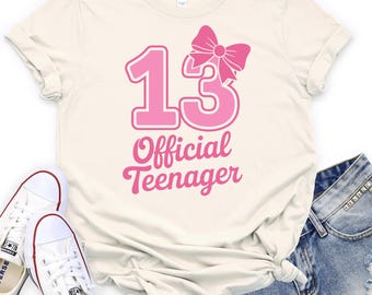 Official Teenager Shirt: 13th Birthday Girl, Coquette Bow Shirt, Coquette Birthday