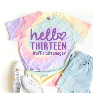 Official Teenager Shirt, 13th Birthday Girl Shirt, 13 Official Teenager, Tie Dye Shirt