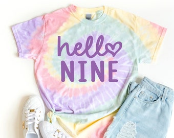 Girls 9th Birthday Tie Dye Shirt: Hello Nine Pastel Tee