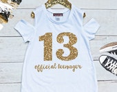 Girls 13th Birthday Shirt, Double Digits Shirt, Girls Thirteenth Birthday Shirt, Official Teenager Shirt, Girls Cold Shoulder Shirt