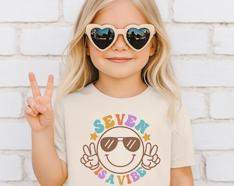 Seven is a Vibe Shirt, 7th Birthday Shirt Girl, Groovy Birthday Shirt, Natural Shirt, Retro Birthday Shirt