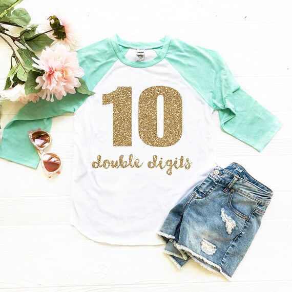 Girls 10th Birthday Shirt, 10 Double Digits Shirt, Girls Double Digits Shirt, Tenth Birthday, Girls Birthday Shirt, Mint Gold Party Il_570xn