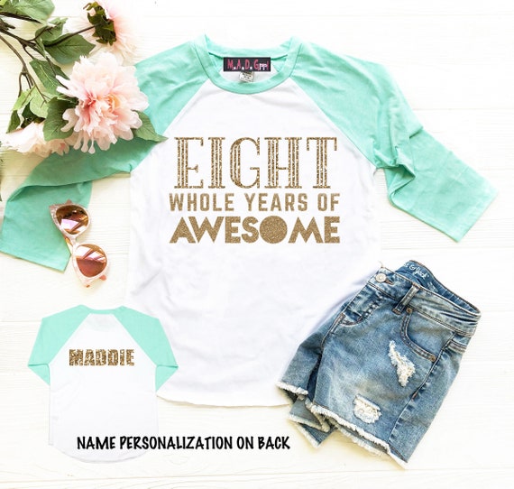 Girls 8th Birthday Shirt, Eight Whole Years of Awesome, Girls Birthday Shirt, Eight Shirt, Birthday Girl Shirt, Girls Raglan Shirt Il_570xn