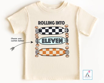 Skateboard Birthday Shirt: Rolling Into Eleven, Custom Number
