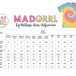 May include: A tie-dye tee shirt with a spiral pattern in shades of blue, pink, yellow, and orange. The image includes a size chart with measurements in inches for youth and adult sizes. The shirt is branded with "MAD GRRL" and "by Melissa Ann DiGruccio."