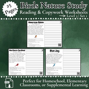 May include: A green and white educational worksheet titled "Birds Nature Study" with the text "Reading & Copywork Worksheets Level 3 | Set 1." The worksheet includes information about the American Robin, Northern Cardinal, and Blue Jay. The bottom of the image reads "Perfect for Homeschool, Elementary Classrooms, or Supplemental Learning."