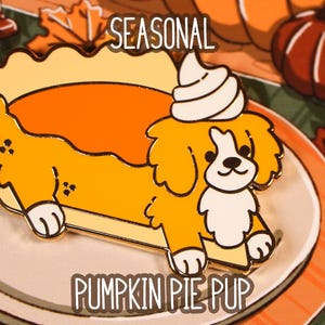 Pumpkin Pie - Pantry Pups - Enamel Pin - 1.5 Inch - Hard Enamel