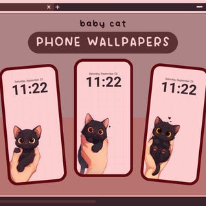Könnte beinhalten: Drei Handy-Hintergründe mit Cartoon-Schwarzen Katzen. Jedes Telefon zeigt die Uhrzeit 11:22 und das Datum Samstag, 23. September. Der Text "baby cat PHONE WALLPAPERS" befindet sich oben im Bild.
