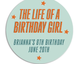 The Life of a Birthday Girl Sticker, Personalized Girls Birthday Party Labels, Orange Glitter Tags