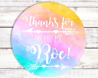 Thanks For Rockin My Roe - Fashion Consulting Stickers - Rainbow Watercolor Personalized Round Sticker Labels - Available in 8 sizes