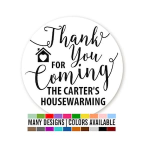 Thank You For Coming - Personalized Round House Warming Sticker Labels - House Warming Sticker Label