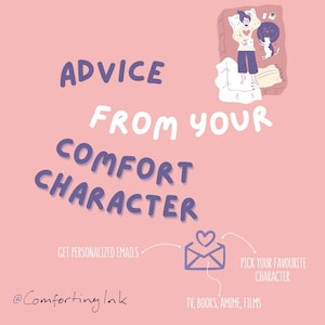 Consejos personalizados de un personaje de Comfort / Mensajes de correo electrónico personalizados de tu personaje favorito / Fan Fiction