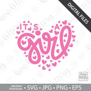 It&#39;s a Girl - SVG - Hand Lettering - Digital files for download