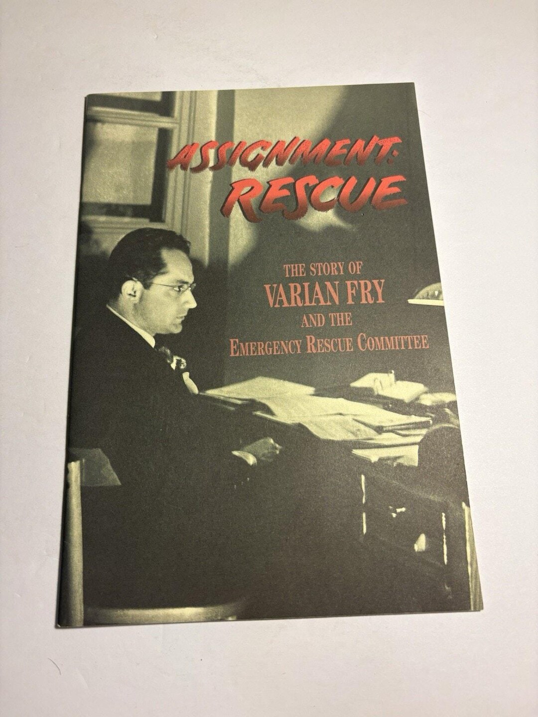 Assignment Rescue Varian Fry Exhibition Catalogue 1997 Holocaust Museum ...