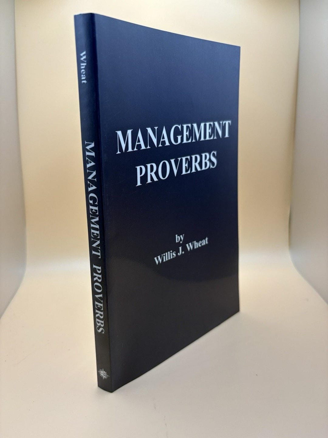 Proverbs Management Management Proverbs by Willis J. Wheat Signed 1st Ed 1993 - Etsy