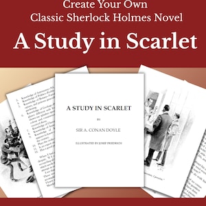 May include: Image features the title "A Study in Scarlet" by Sir A. Conan Doyle, illustrated by Josef Friedrich. The design is for a classic Sherlock Holmes novel, with ready-to-print signatures for bookbinding.