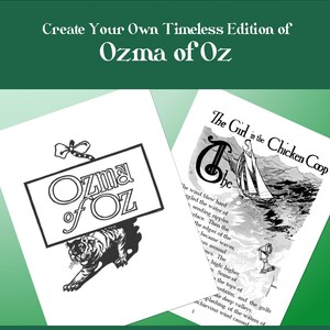 May include: A bookbinding project featuring ready-to-print signatures for "Ozma of Oz" and "The Girl in the Chicken Coop." The "Ozma of Oz" title is in a decorative frame with a tiger illustration. The other page shows a sailboat.